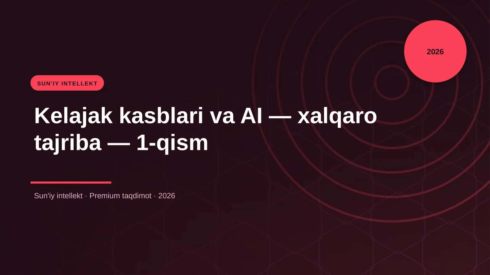 Kelajak kasblari va AI — xalqaro tajriba — 1-qism