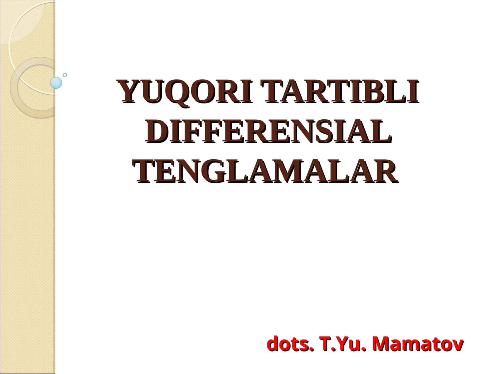 YUQORI TARTIBLI DIFFERENSIAL TENGLAMALAR