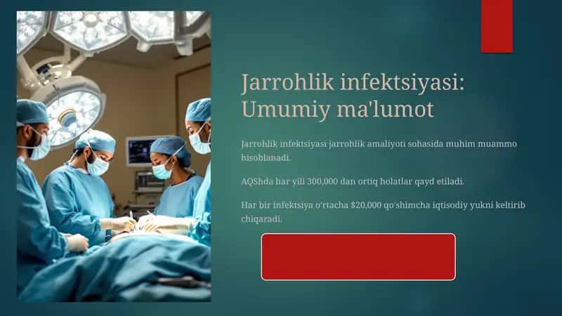 Jarrohlik infektsiyasi Umumiy ma'lumot