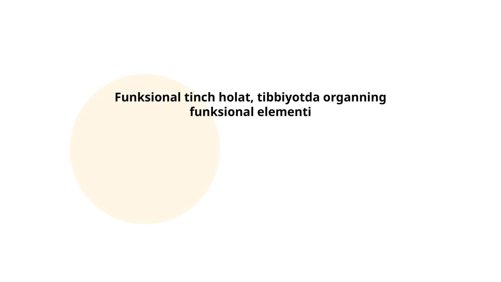 Funktsional tinch holat, tibbiyotda organning funksional elementi
