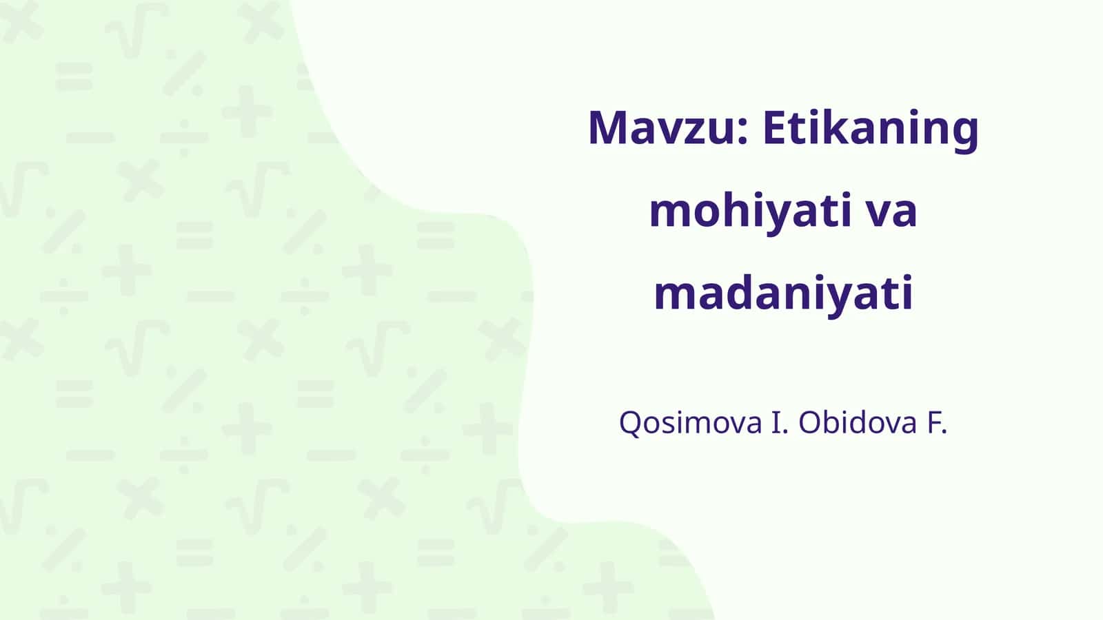 Etikaning mohiyati va madaniyati