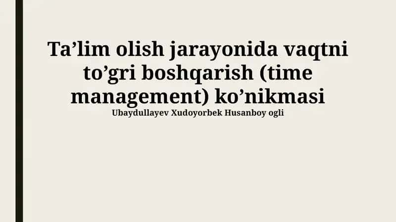 Vaqtni to'g'ri boshqarish (Time Management) ko'nikmasi