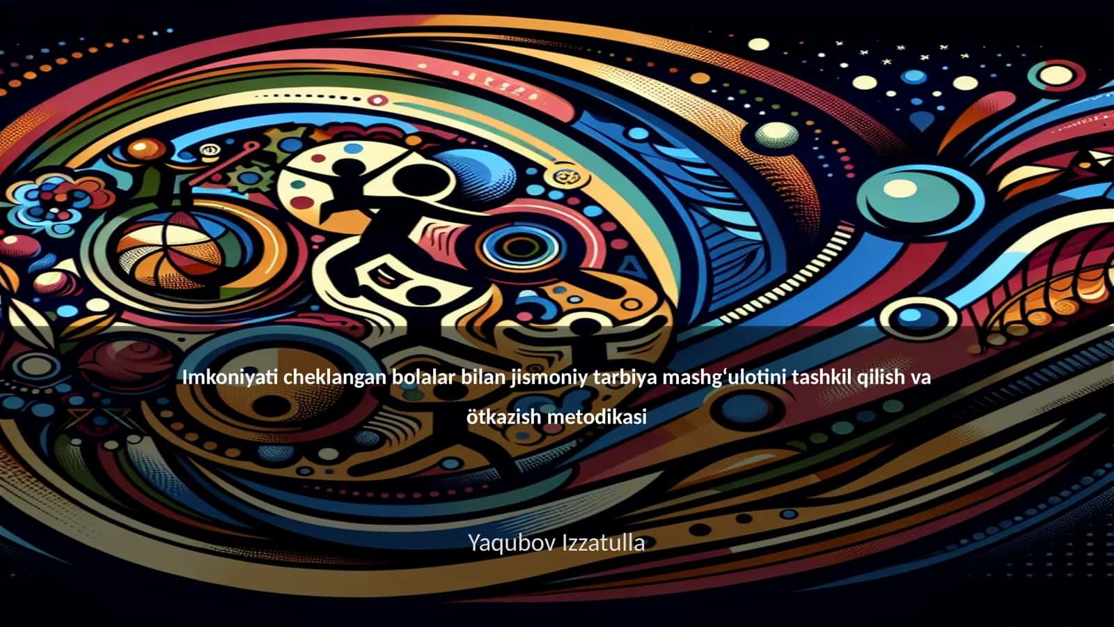 Imkoniyati cheklangan bolalar bilan jismoniy tarbiya mashgʻulotini tashkil qilish va ötkazish metodikasi
