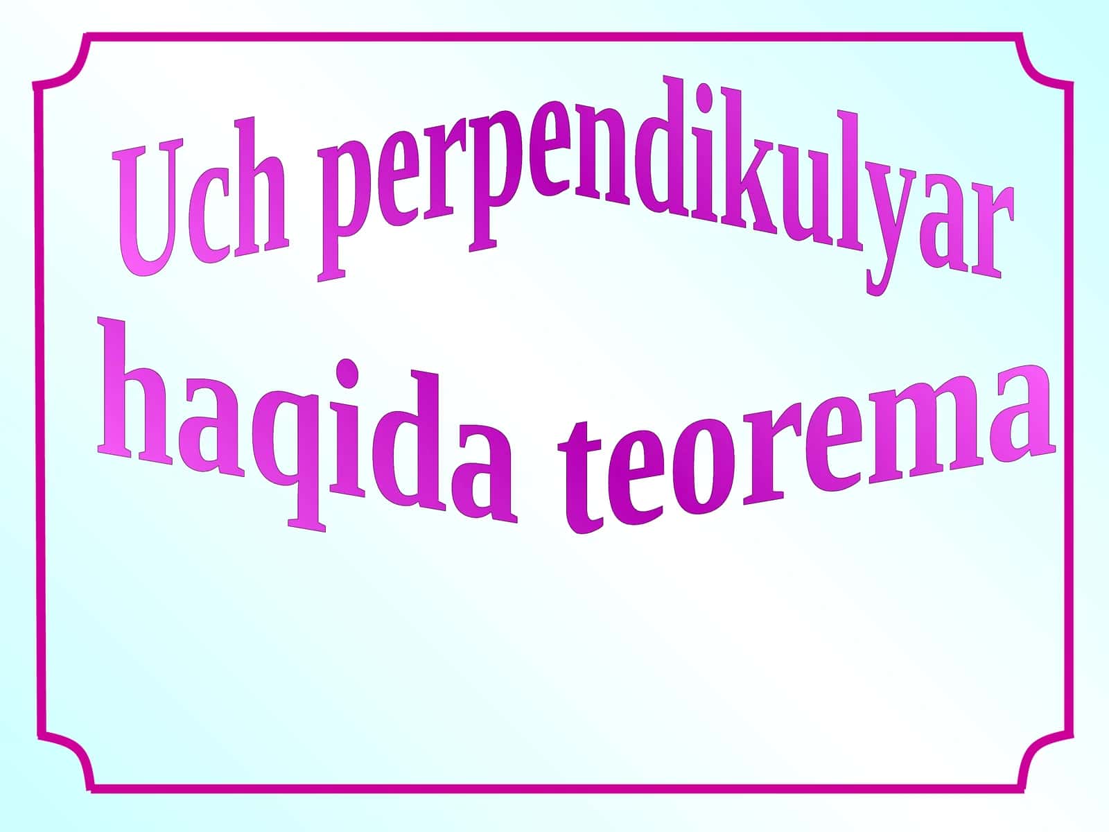 Uch perpendikulyar haqida teorema