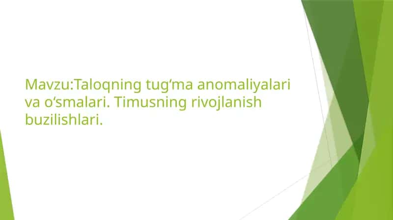Taloqning tug‘ma anomaliyalari va o‘smalari. Timusning rivojlanish buzilishlari.