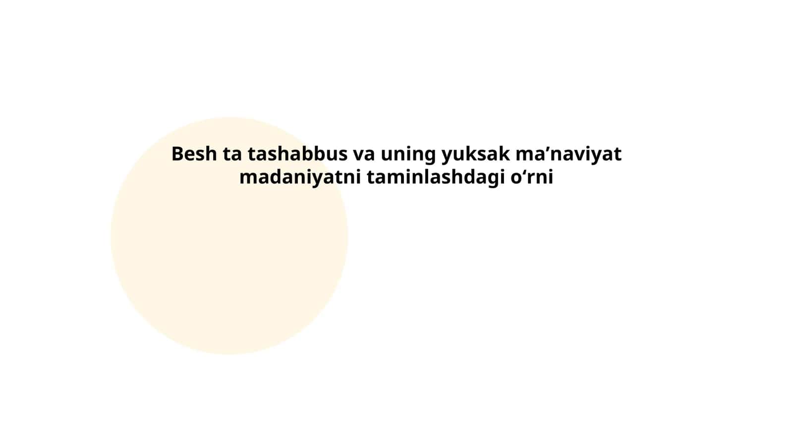 Besh ta tashabbus va uning yuksak maʼnaviyat madaniyatni taminlashdagi oʻrni