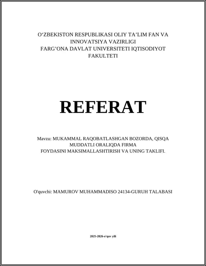 Mukammal raqobatlashgan bozorda, qisqa muddatli oraliqda firma foydasini maksimallashtirish va uning taklifi