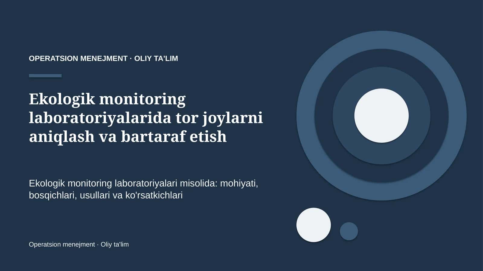 Ekologik monitoring laboratoriyalarida tor joylarni aniqlash va bartaraf etish