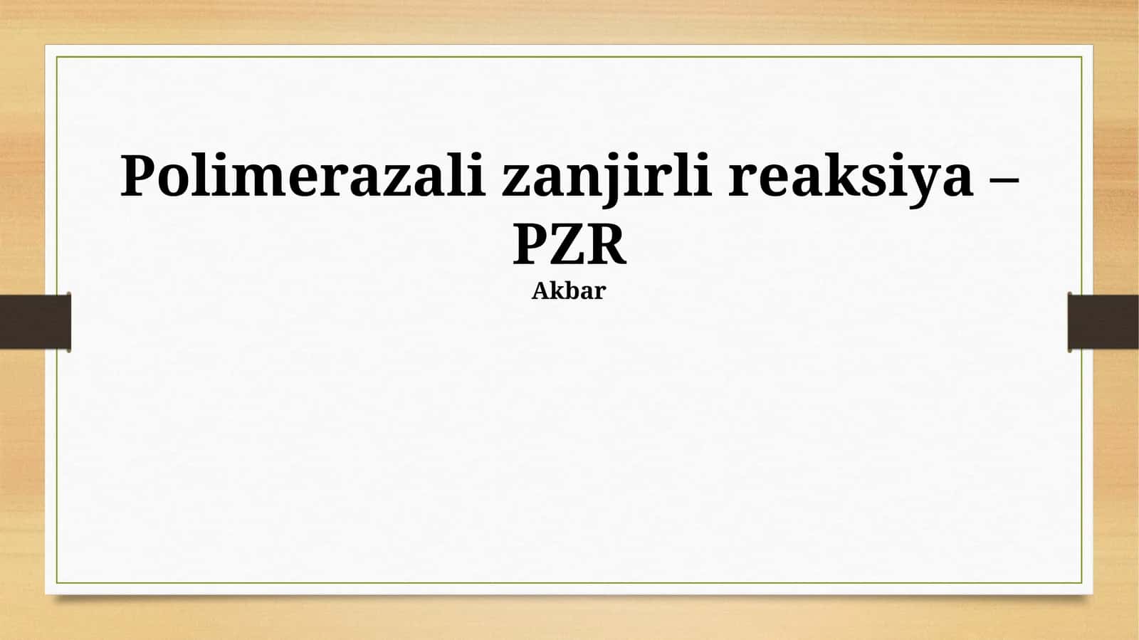 Polimerazali zanjirli reaksiya – PZR