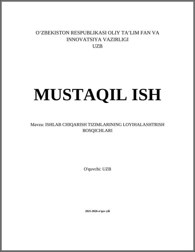 ISHLAB CHIQARISH TIZIMLARINING LOYIHALASHTRISH BOSQICHLARI