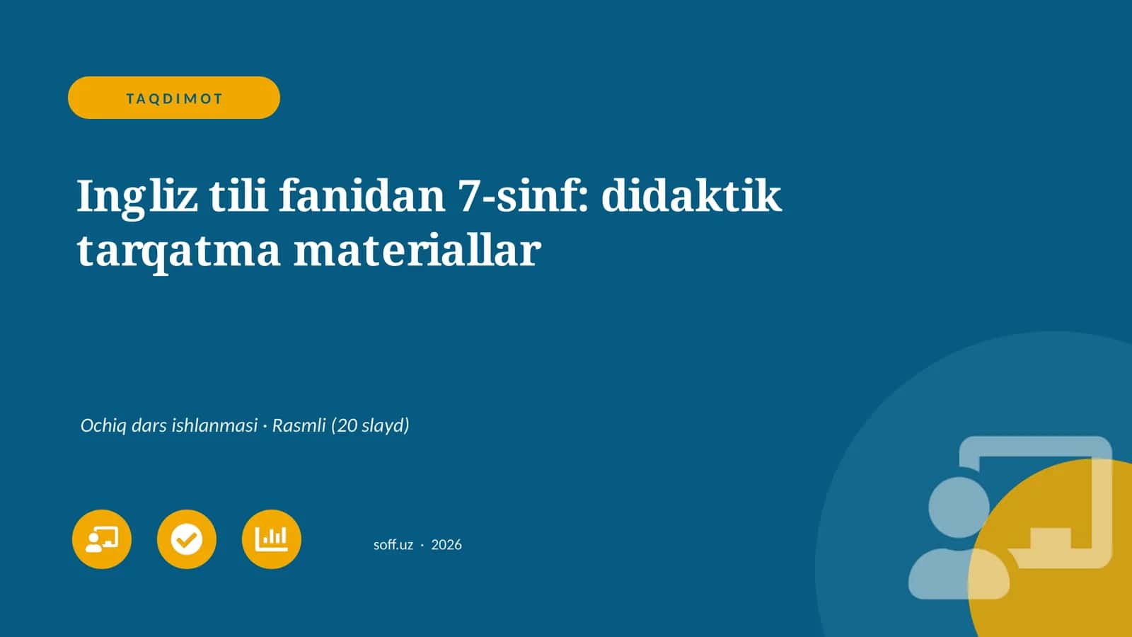 Ingliz tili fanidan 7-sinf: didaktik tarqatma materiallar