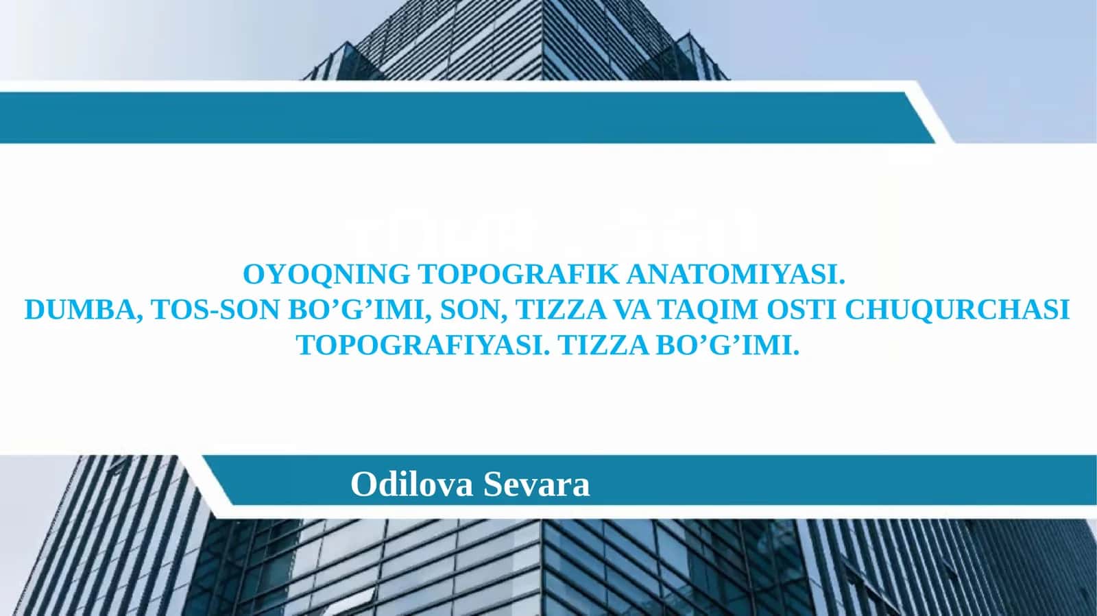 Oyoqning topografik anatomiyasi.