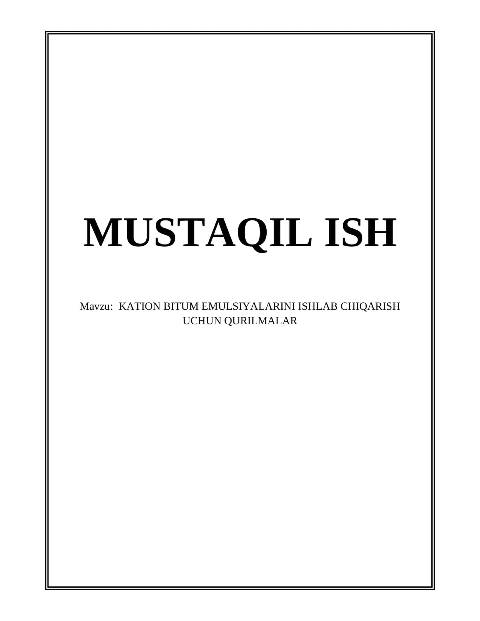 KATION BITUM EMULSIYALARINI ISHLAB CHIQARISH UCHUN QURILMALAR