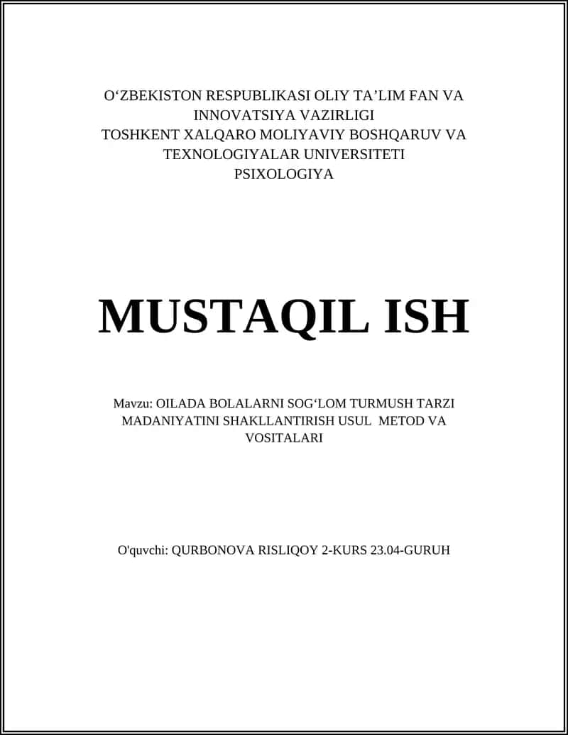 OILADA BOLALARNI SOGʻLOM TURMUSH TARZI MADANIYATINI SHAKLLANTIRISH USUL METOD VA VOSITALARI