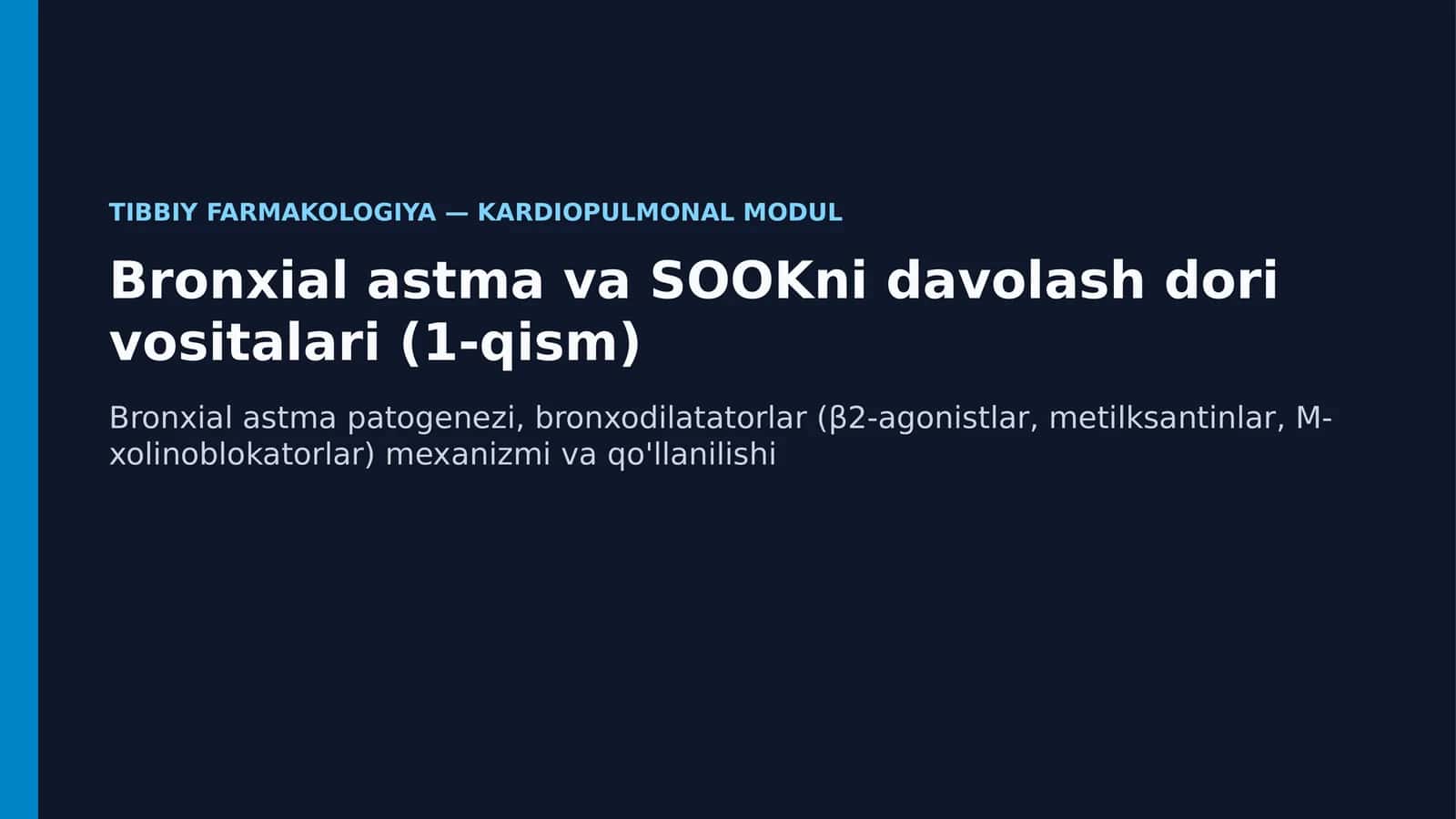 Bronxial Astma va SOOK Davolashning Zamonaviy Farmakoterapiyasi