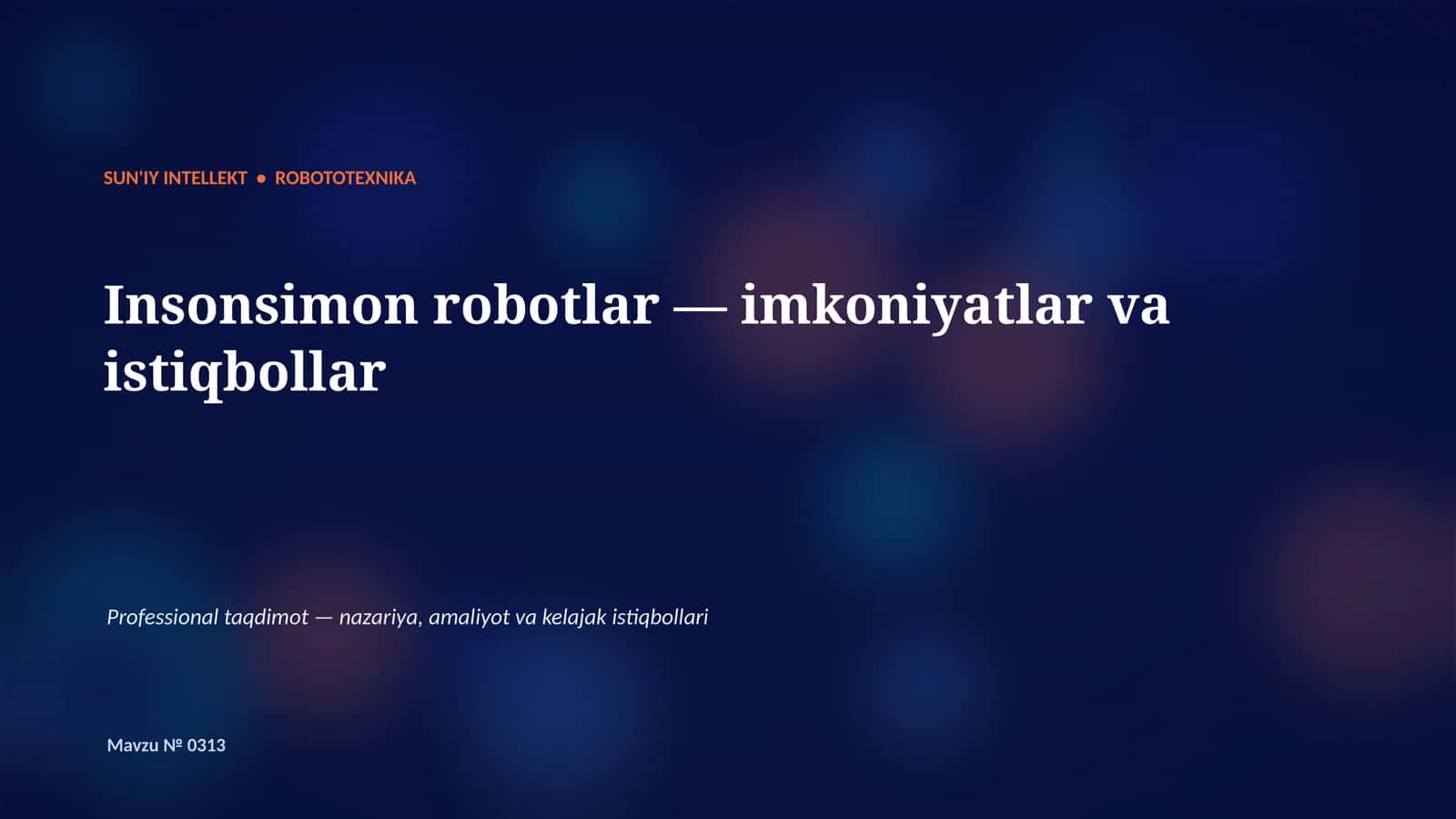 Insonsimon robotlar — imkoniyatlar va istiqbollar