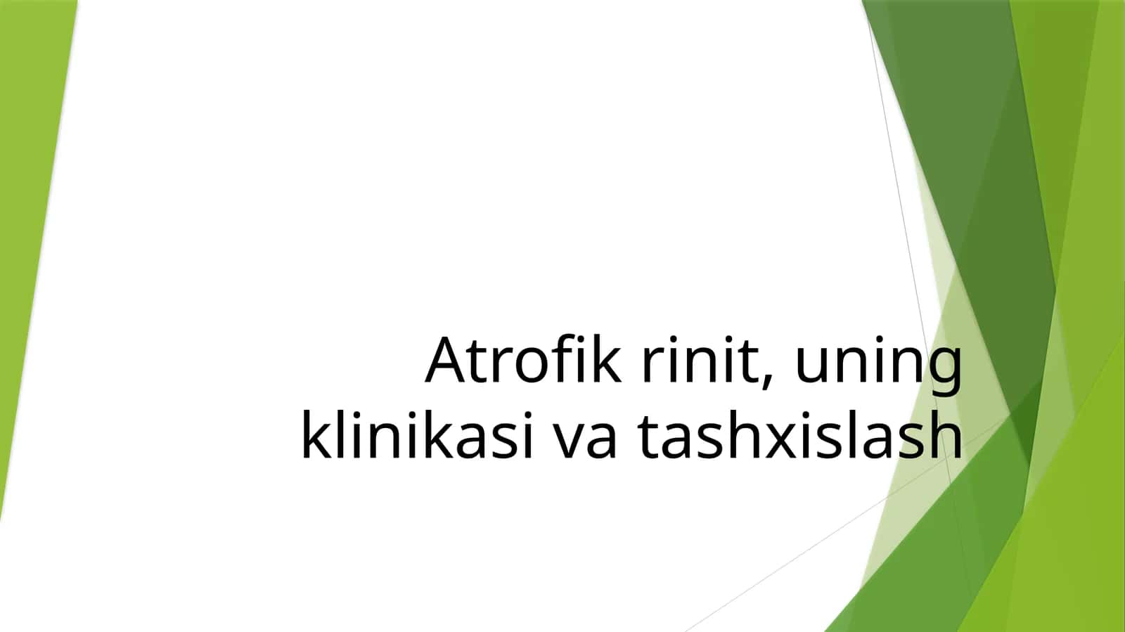 Atrofik rinit, uning klinikasi va tashxislash
