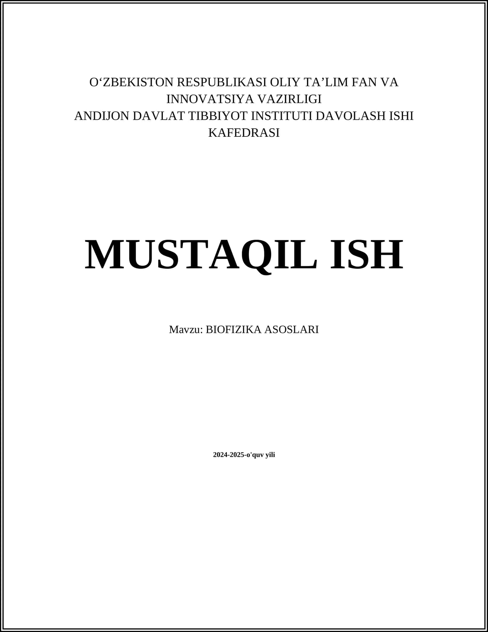 MUSTAQIL ISH Mavzu: BIOFIZIKA ASOSLARI