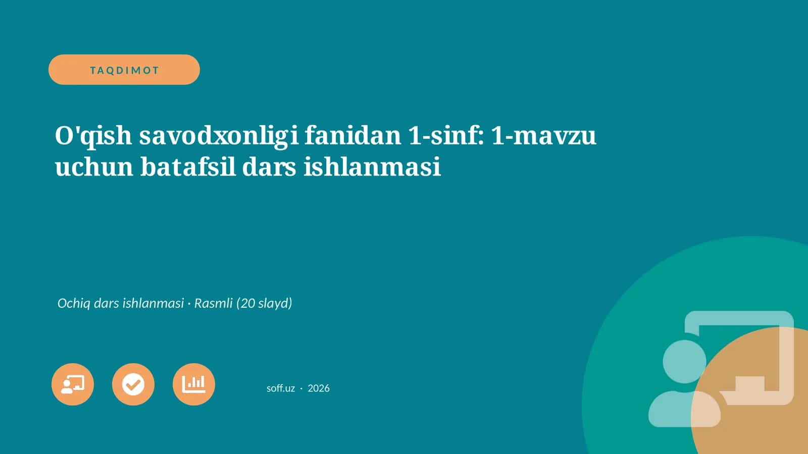 O'qish savodxonligi fanidan 1-sinf: 1-mavzu uchun batafsil dars ishlanmasi