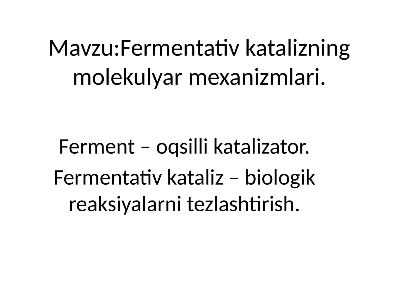 Fermentativ katalizning molekulyar mexanizmlari