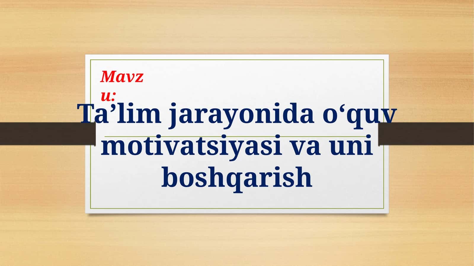 O'quv faoliyati motivlari