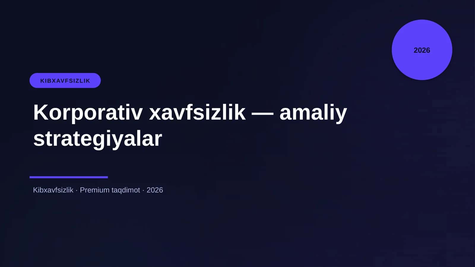 Korporativ xavfsizlik — amaliy strategiyalar