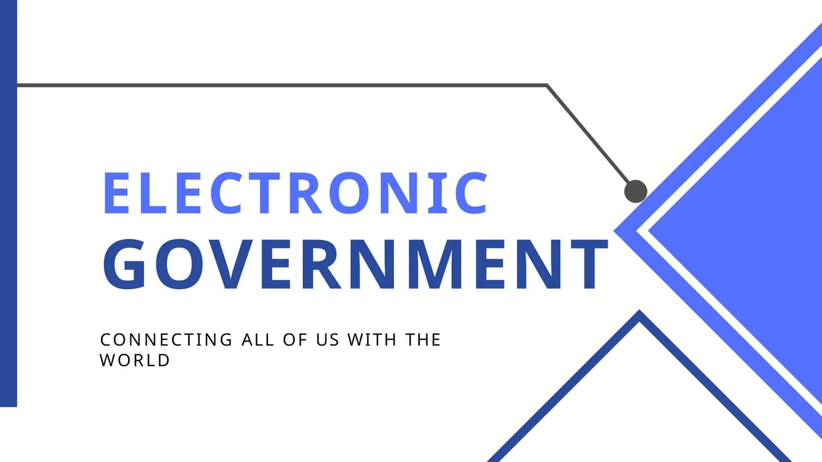 ELECTRONIC GOVERNMENT