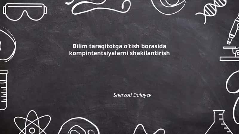 Bilim taraqitotga oʻtish borasida kompintentsiyalarni shakilantirish