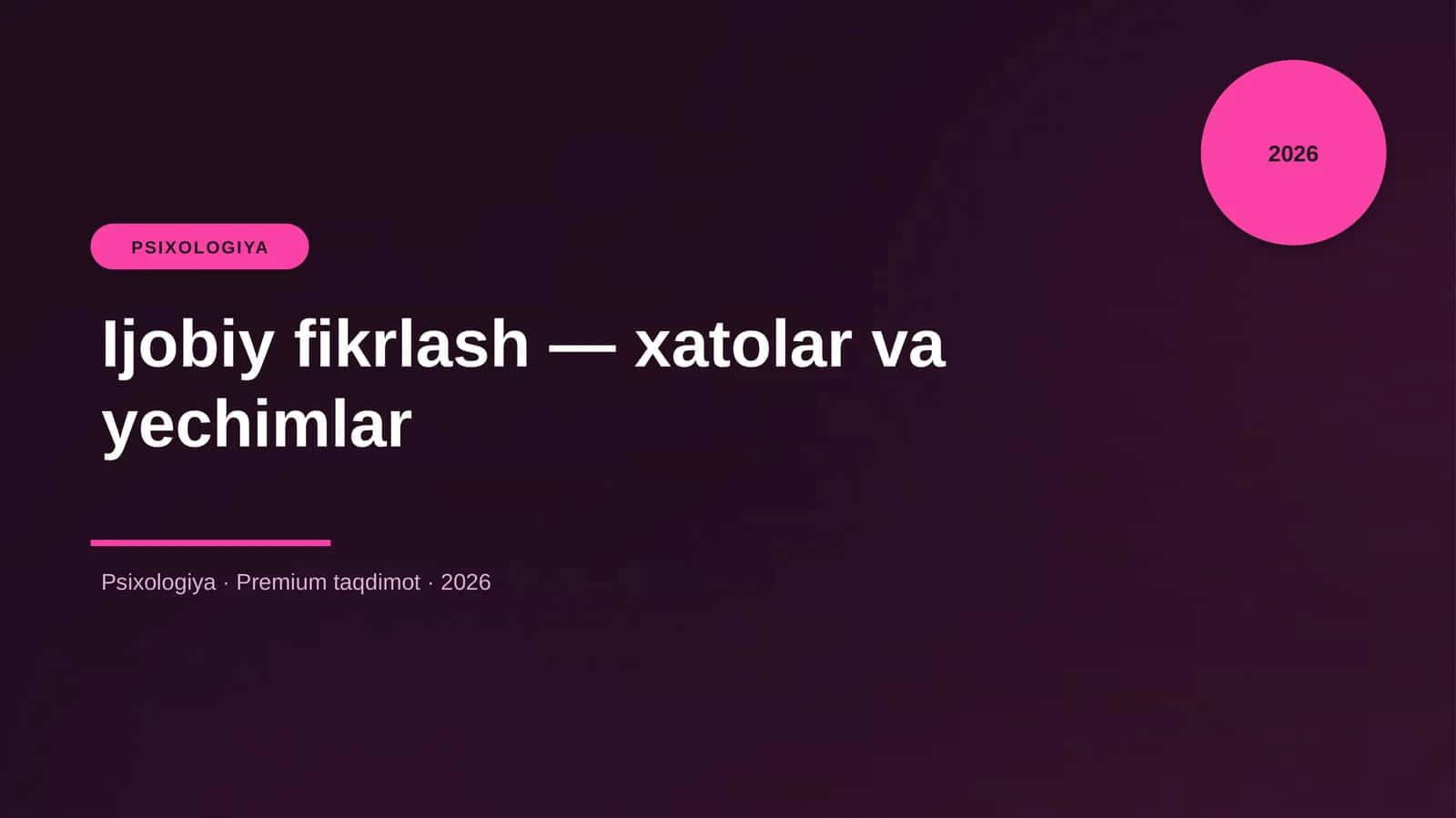 Ijobiy fikrlash — xatolar va yechimlar