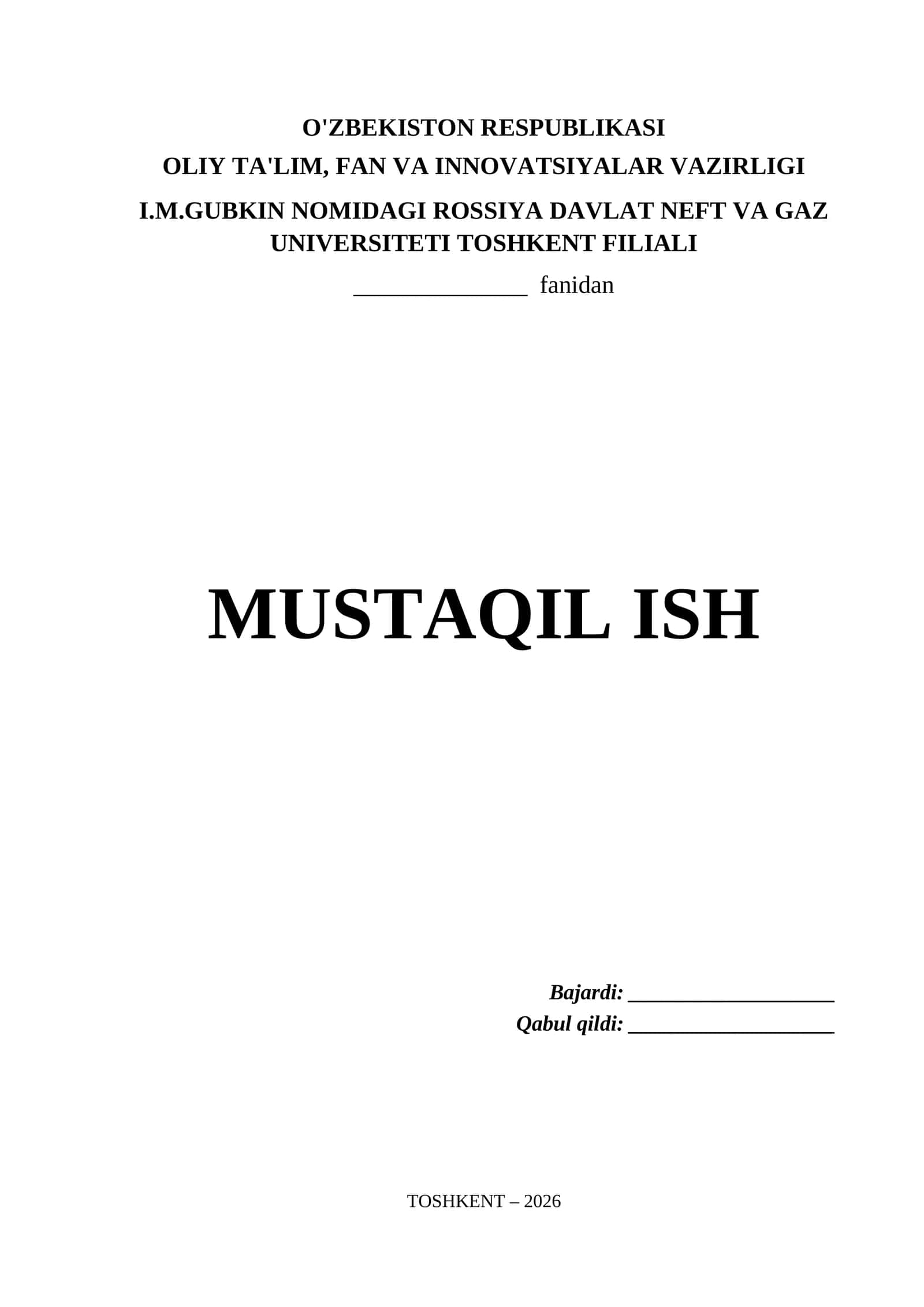 I.M.Gubkin nomidagi Rossiya Davlat Neft va Gaz Universiteti Toshkent Filiali Mustaqil Ish Titul Varaq (.docx)