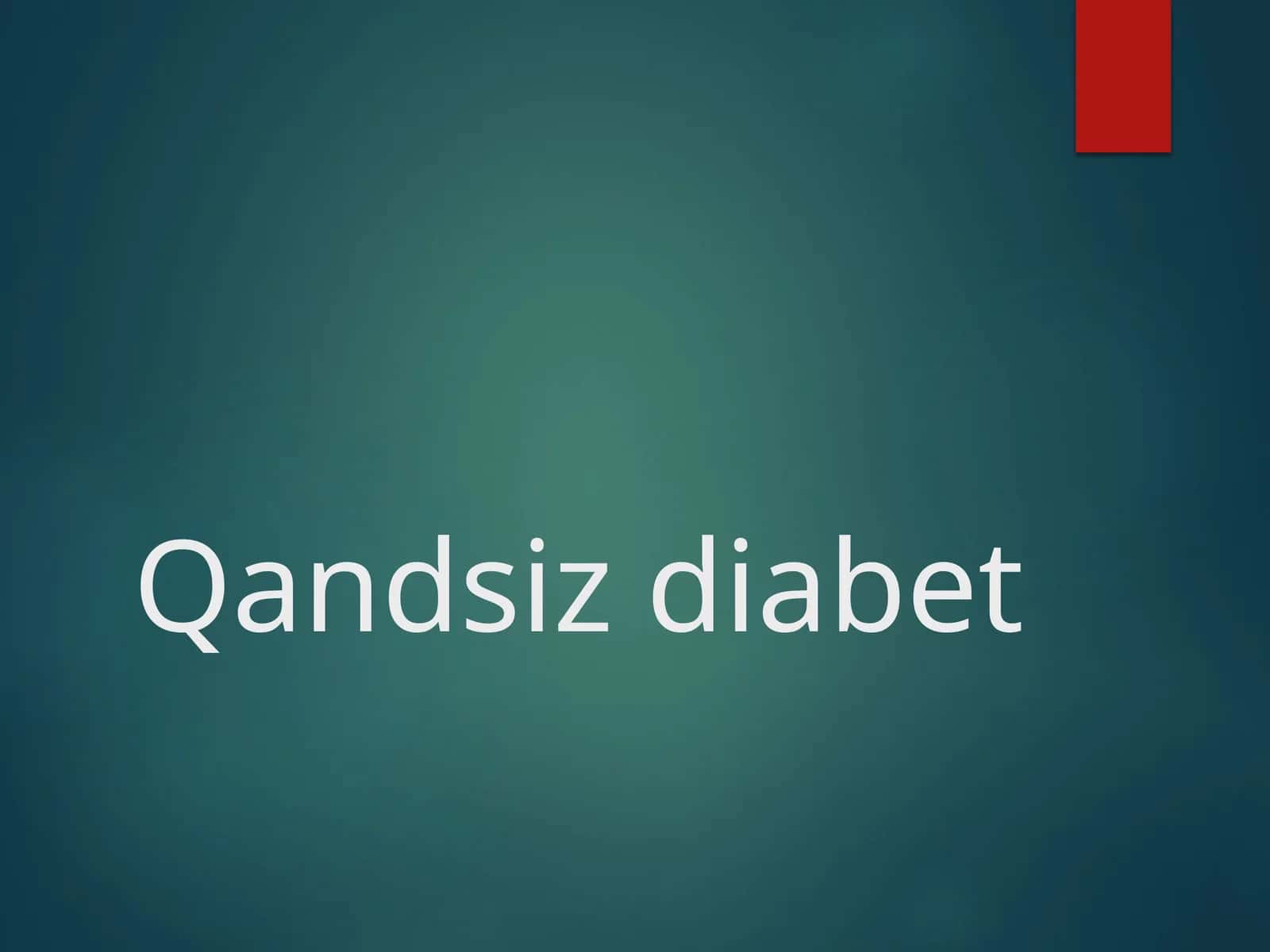 Qandsiz diabet