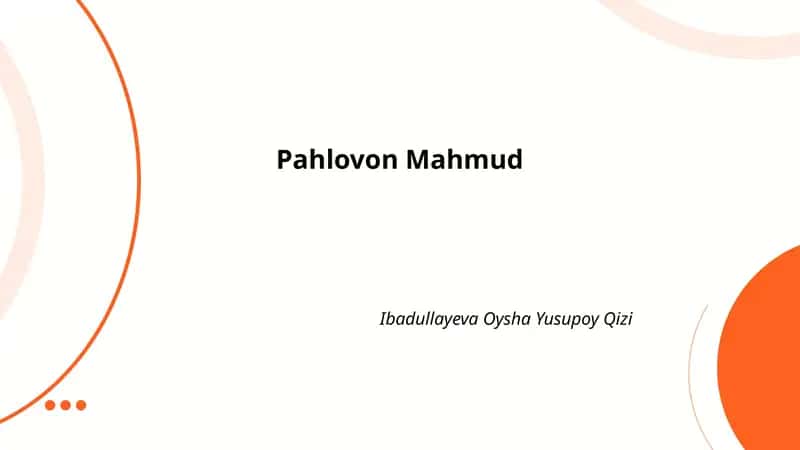 Pahlavon Mahmudning hayoti va tarjimai holi