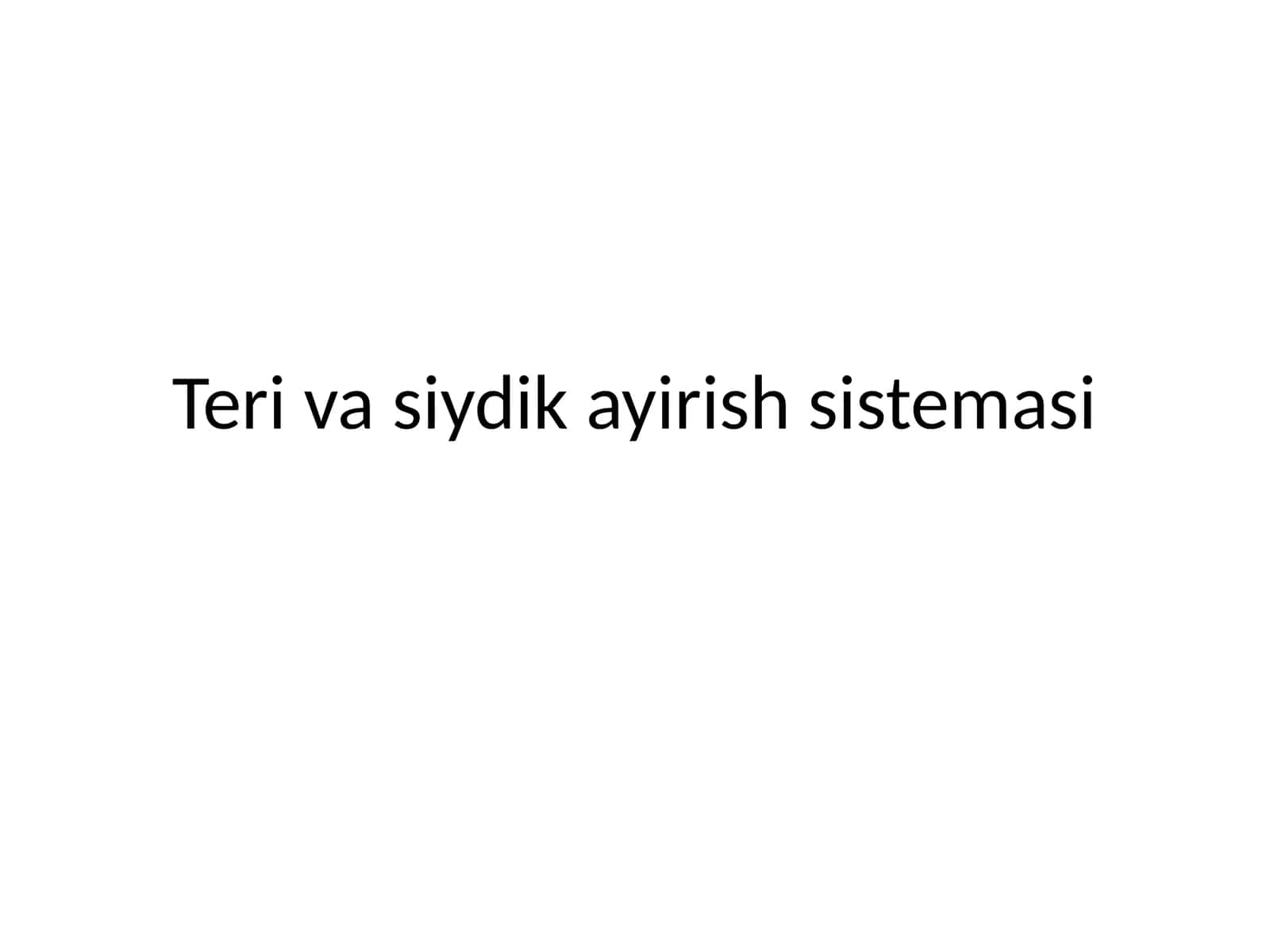 Teri va siydik ayirish sistemasi