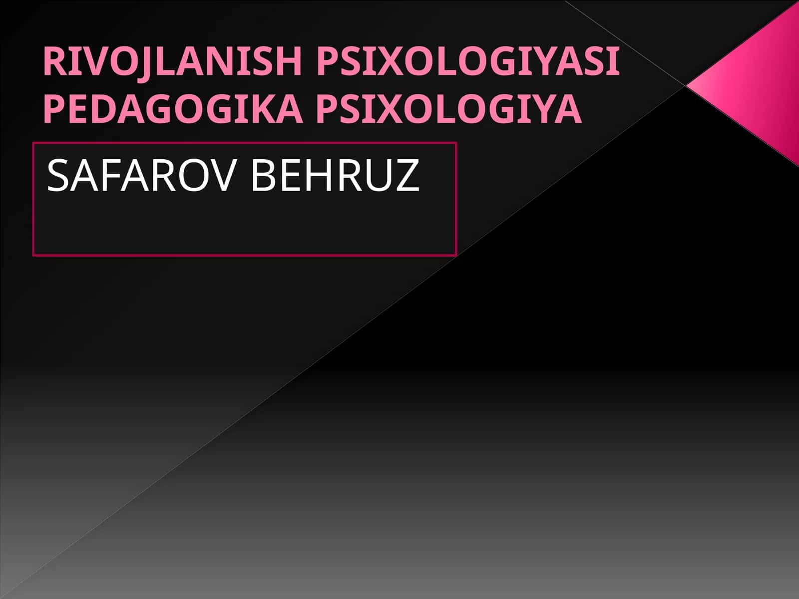 RIVOJLANISH PSIXOLOGIYASI PEDAGOGIKA PSIXOLOGIYA