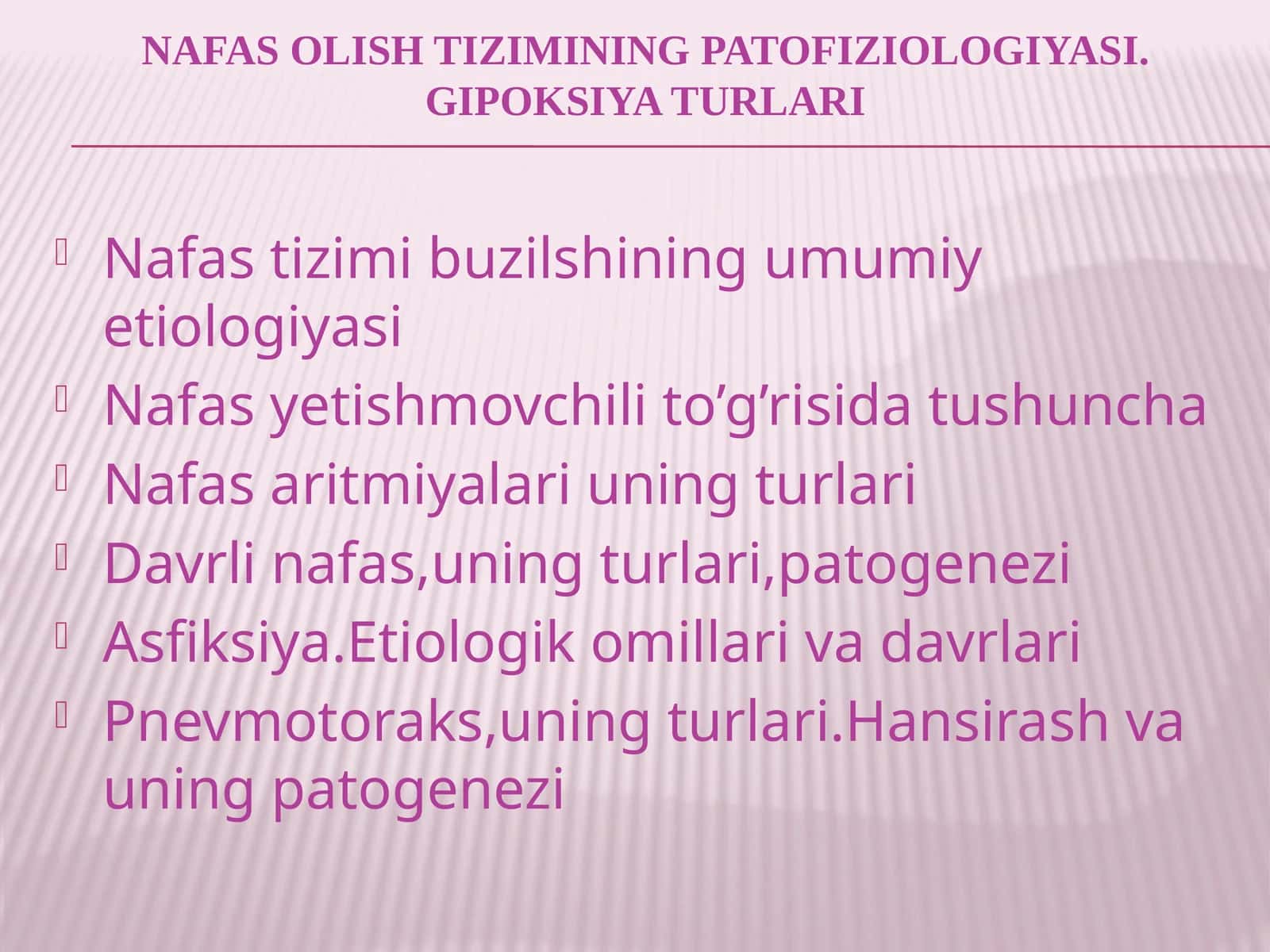 nafas olish tizimining patofiziologiyasi.Gipoksiyaturlari