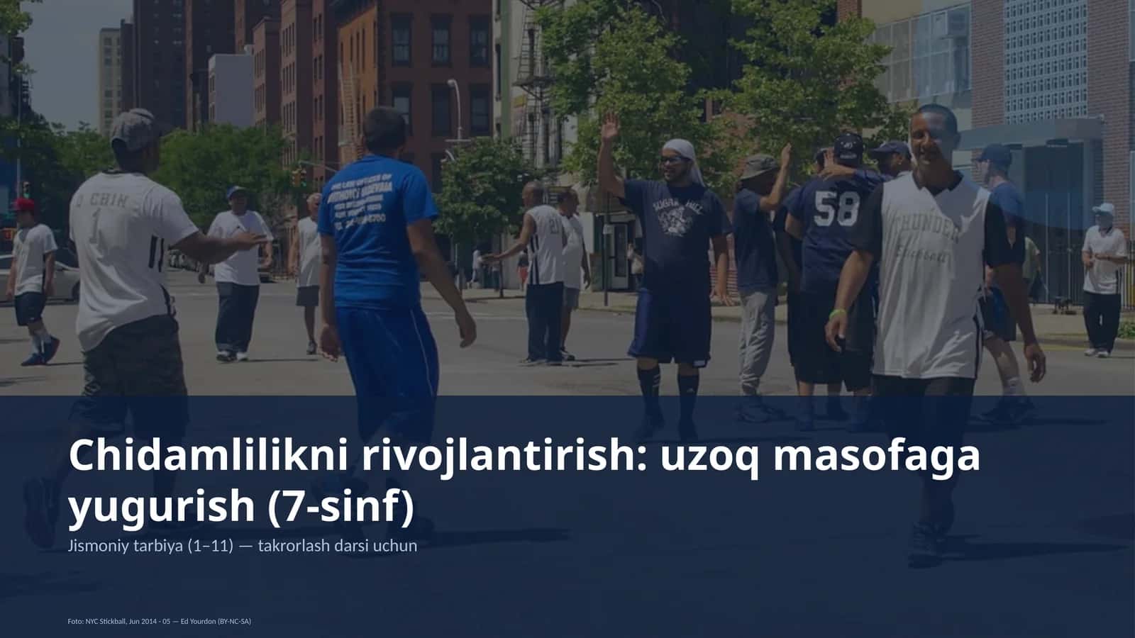 Chidamlilikni rivojlantirish: uzoq masofaga yugurish (7-sinf)