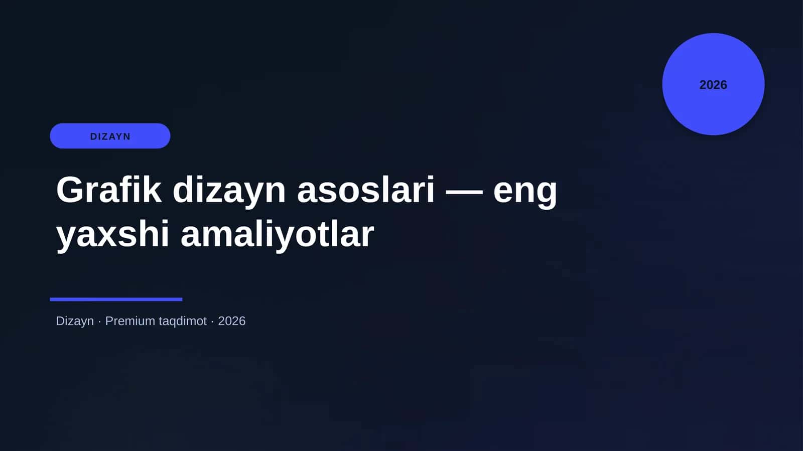 Grafik dizayn asoslari — eng yaxshi amaliyotlar