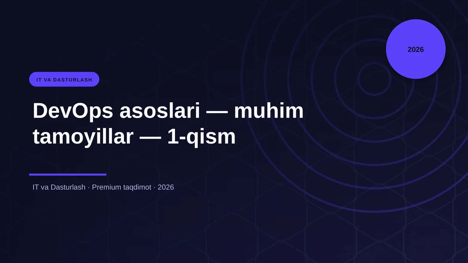 DevOps asoslari — muhim tamoyillar — 1-qism