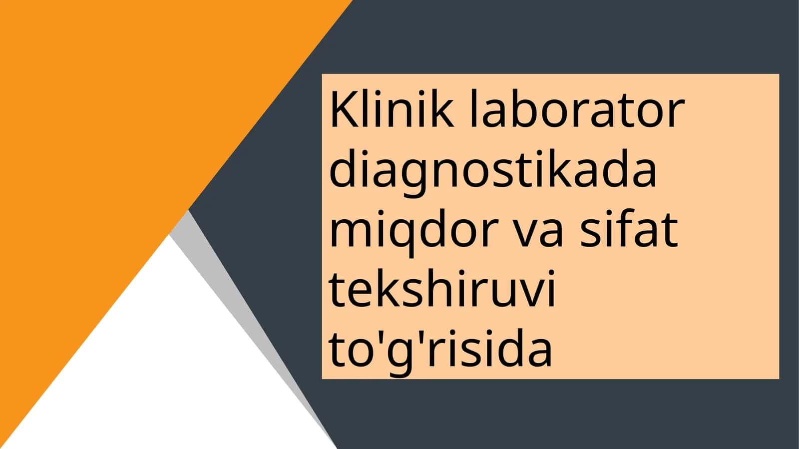 Klinik laborator diagnostikada miqdor va sifat tekshiruvi