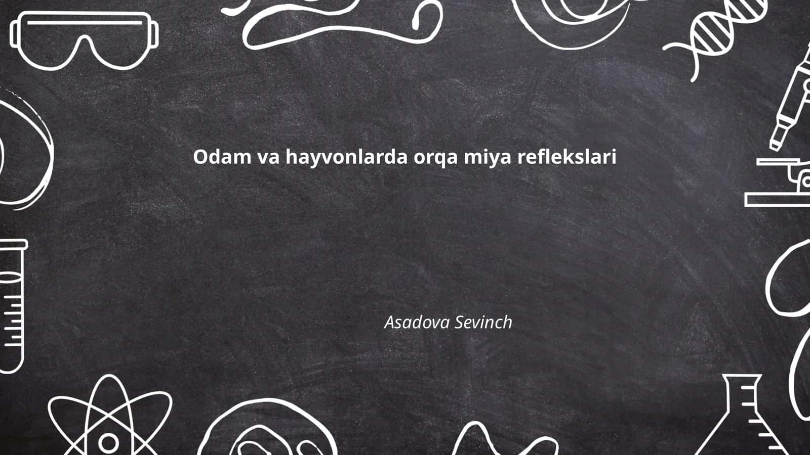 Odam va hayvonlarda orqa miya reflekslari