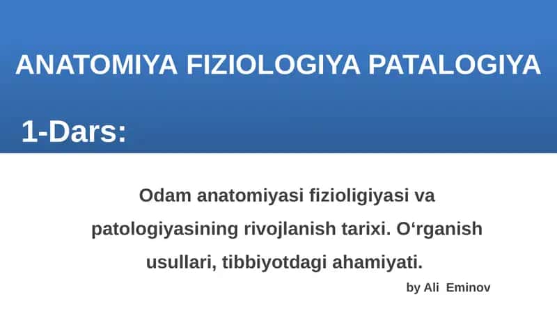 ANATOMIYAFIZIOLOGIYA PATALOGIYA