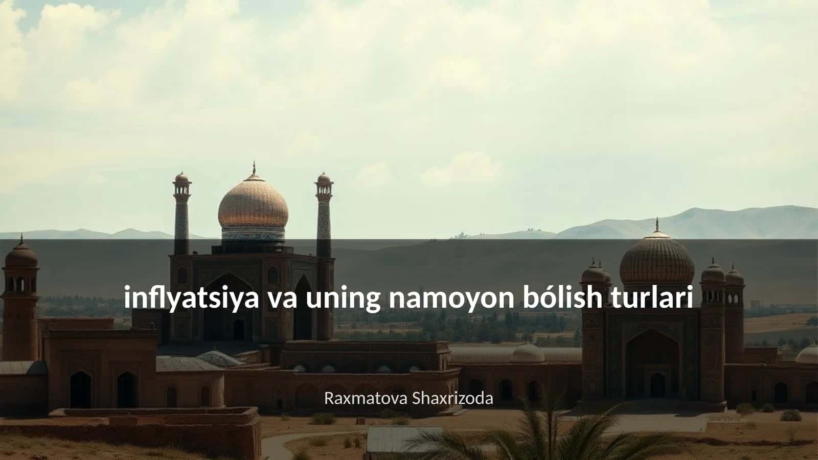 inflyatsiya va uning namoyon bólish turlari