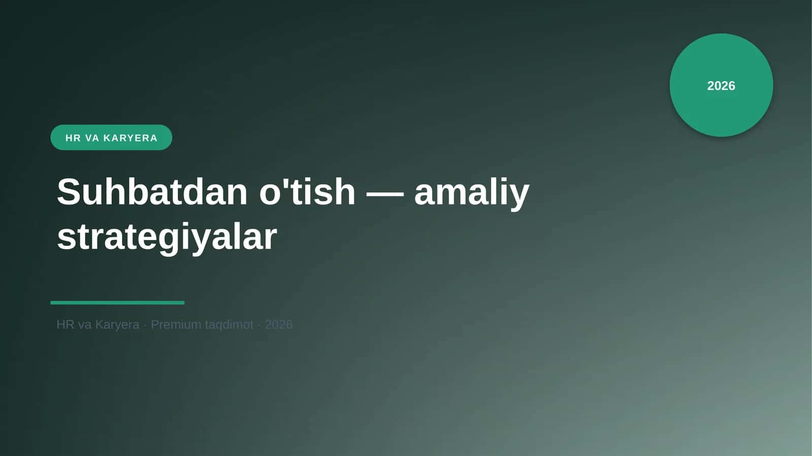 Suhbatdan o'tish — amaliy strategiyalar