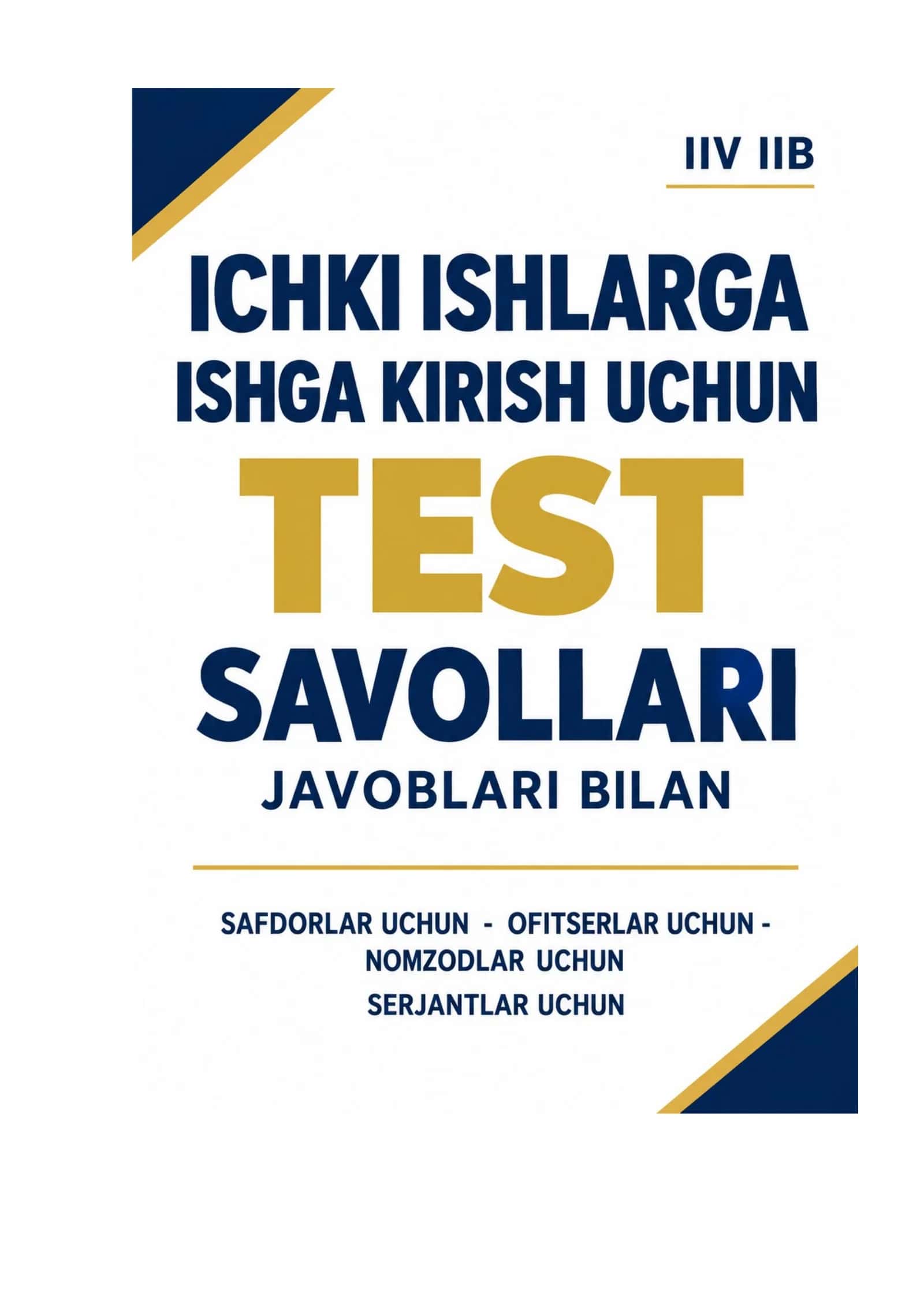 Ichki ishlarga ishga kirish uchun test savollari javoblari bilan