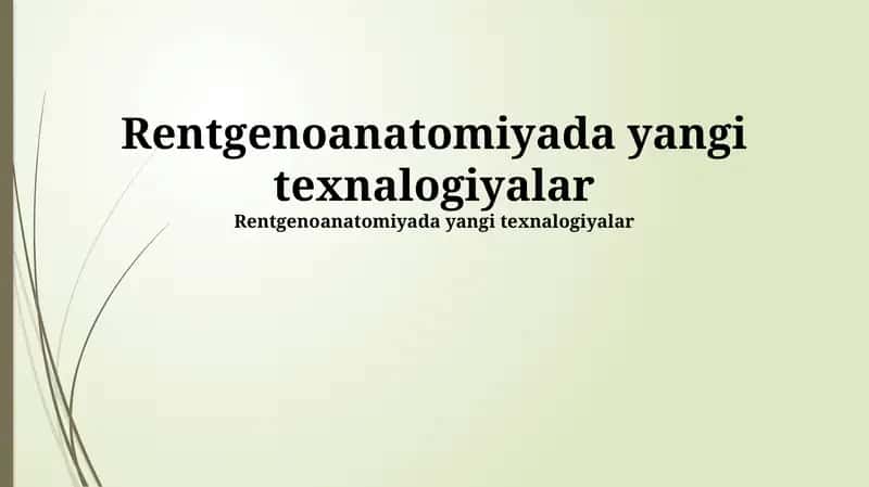 Rentgenoanatomiyada yangi texnalogiyalar