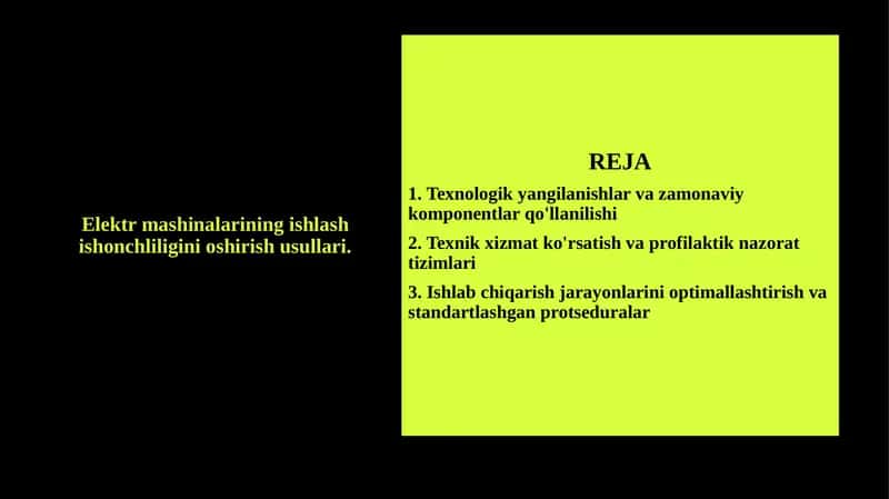 Elektr mashinalarining ishlash ishonchliligini oshirish usullari.