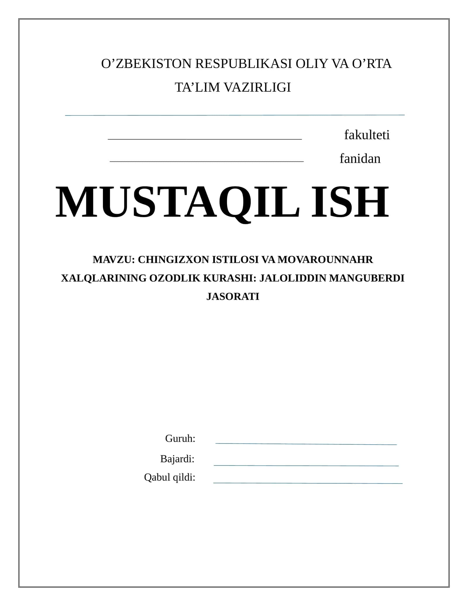 CHINGIZXON ISTILOSI VA MOVAROUNNAHR XALQLARINING OZODLIK KURASHI: JALOLIDDIN MANGUBERDI JASORATI