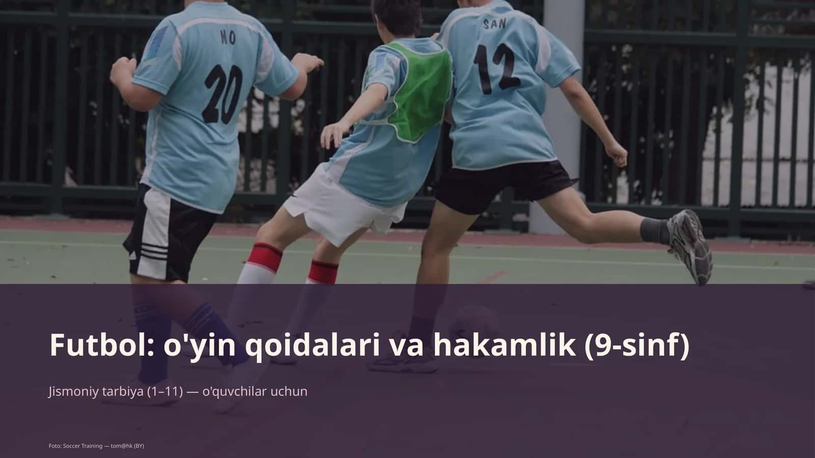 Futbol: o'yin qoidalari va hakamlik (9-sinf)