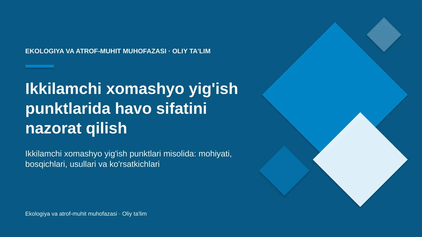 Ikkilamchi xomashyo yig'ish punktlarida havo sifatini nazorat qilish