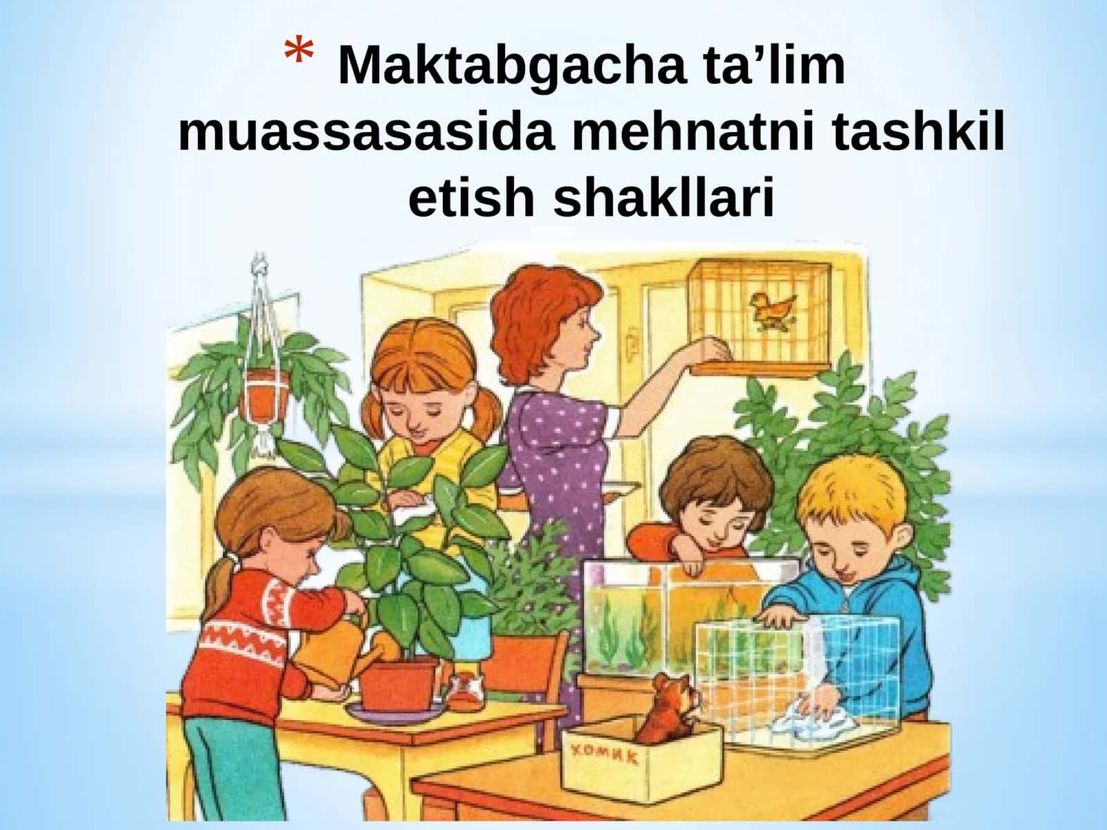 Maktabgacha ta'lim muassasasida mehnatni tashkil etish shakllari